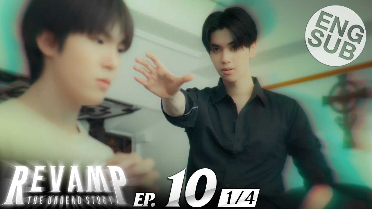 [Eng Sub] Revamp the Undead Saga Episode 10 Part 1 – The Final Chapter 🧟‍♂️