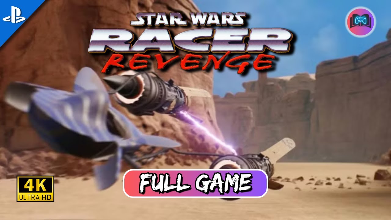 Star Wars Racer Revenge Full Playthrough in 4K 🎮
