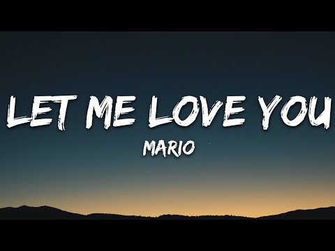 Mario - Let Me Love You (Lyrics)