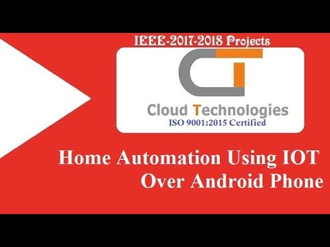 Home Automation Using IOT Over Android Phone  | IEEE Projects Hyderabad