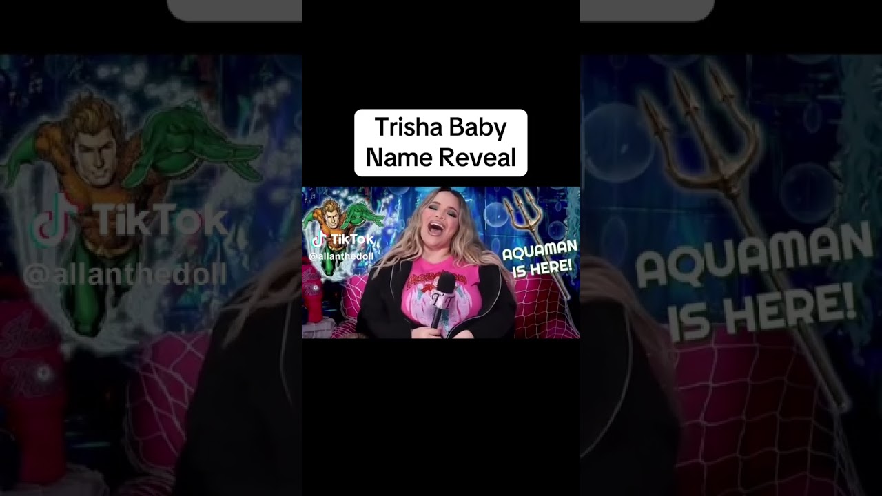 Trisha Paytas Reveals Baby Boy Name: Aquaman or Ozzy? 🍼