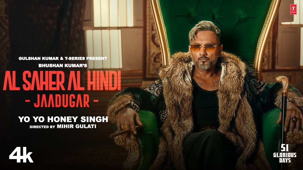 AL SAHER AL HINDI - JAADUGAR (Official Video) | YO YO HONEY SINGH | 51 GLORIOUS DAYS | BHUSHAN KUMAR