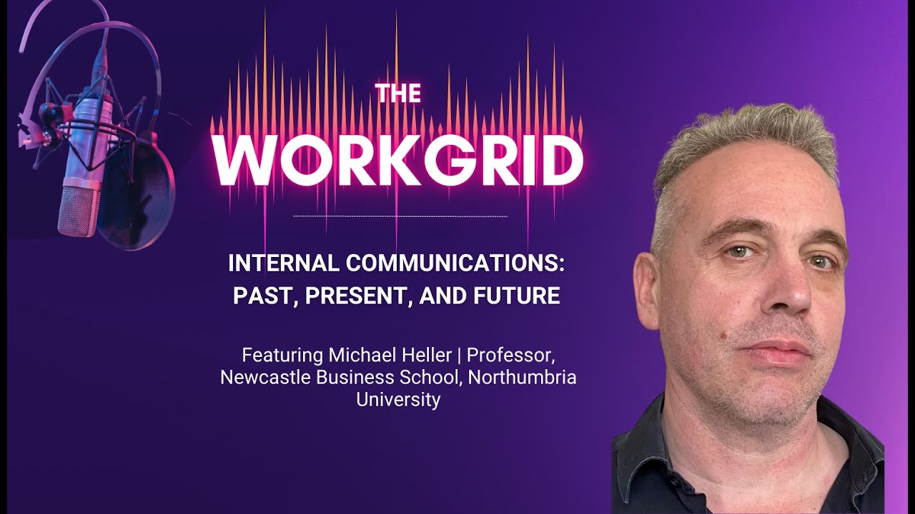 Internal Communications: Past, Present & Future with Prof. Heller