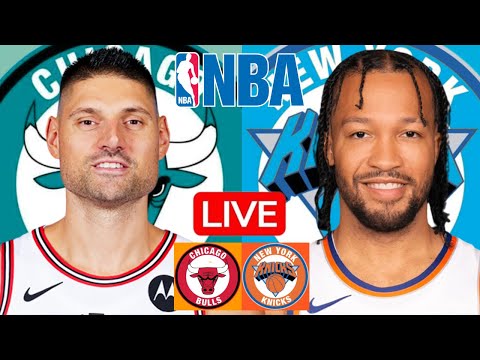 LIVE: CHICAGO BULLS vs NEW YORK KNICKS | NBA | PLAY BY PLAY | SCOREBOARD