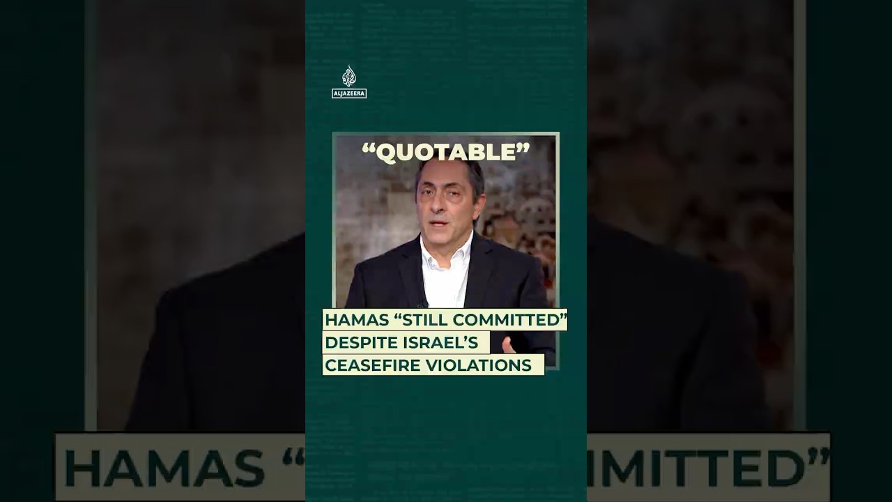 Hamas Maintains Commitment to Ceasefire Despite Israeli Violations