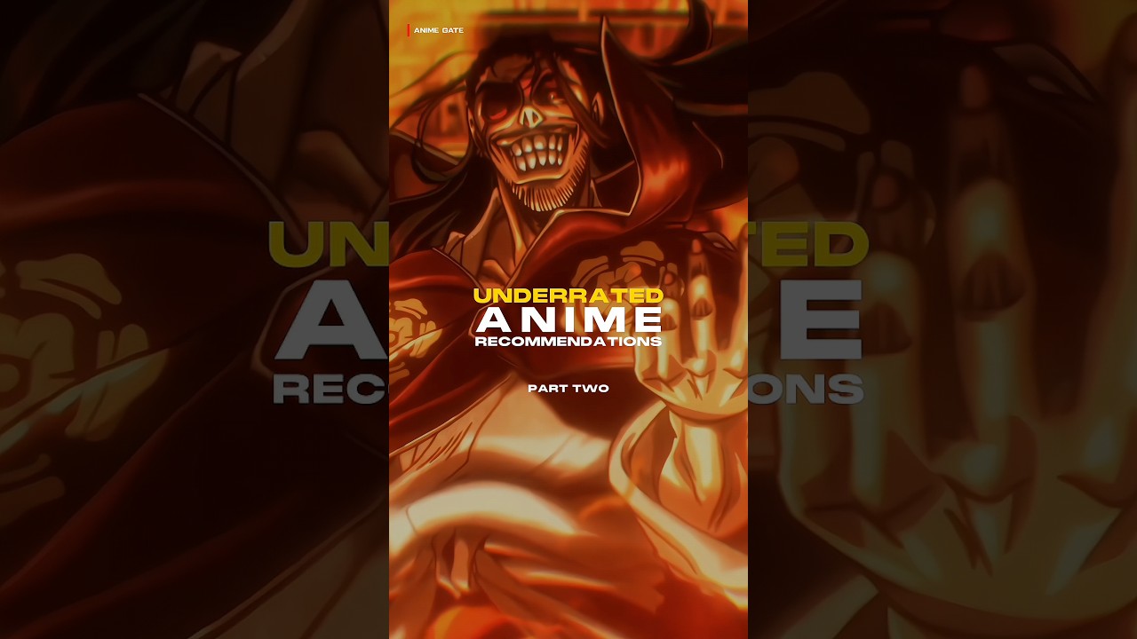 Underrated Anime Picks Part 2 🎥