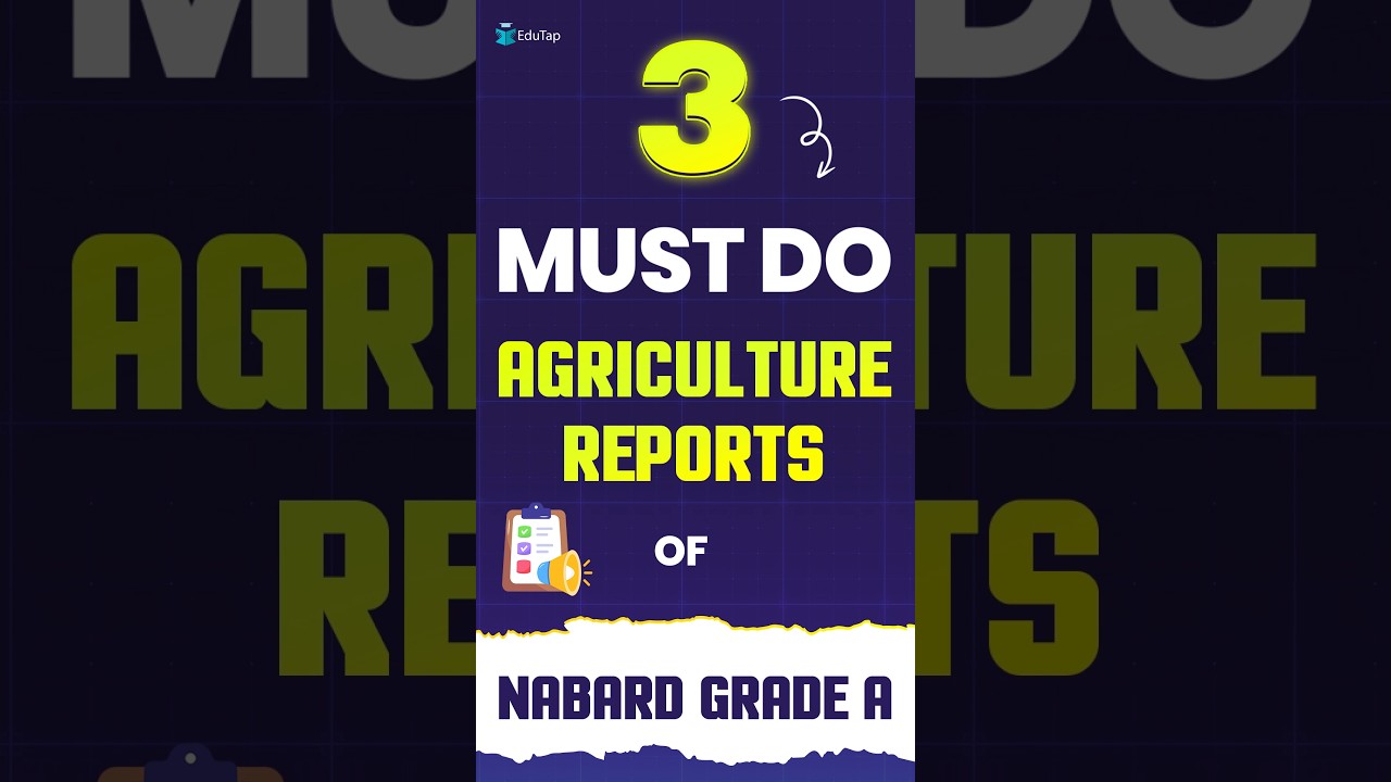3 Top 3 Agriculture Reports for NABARD Grade A 📊
