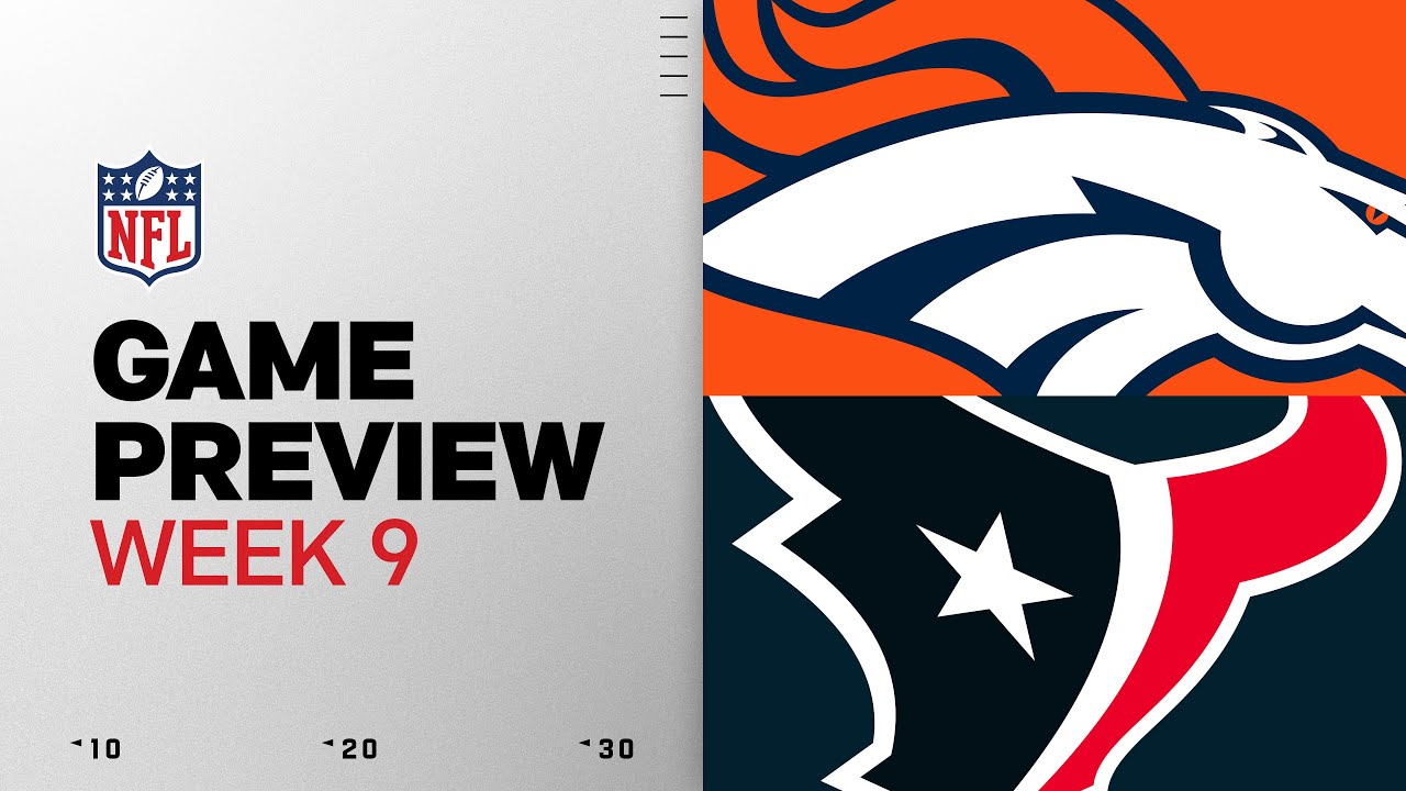 Denver Broncos vs. Houston Texans Week 9 Preview 🏈