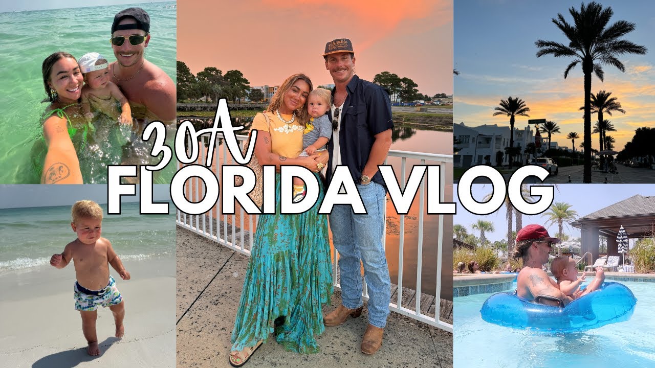 30A FLORIDA VLOG: Family trip with our 1 year old! Julia & Hunter Havens