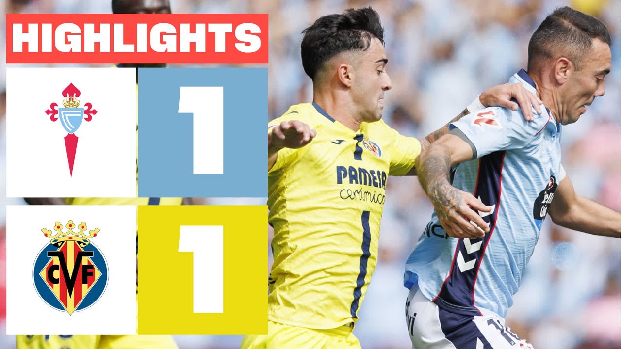 Resumen del Empate entre RC Celta y Villarreal CF en La Liga ⚽