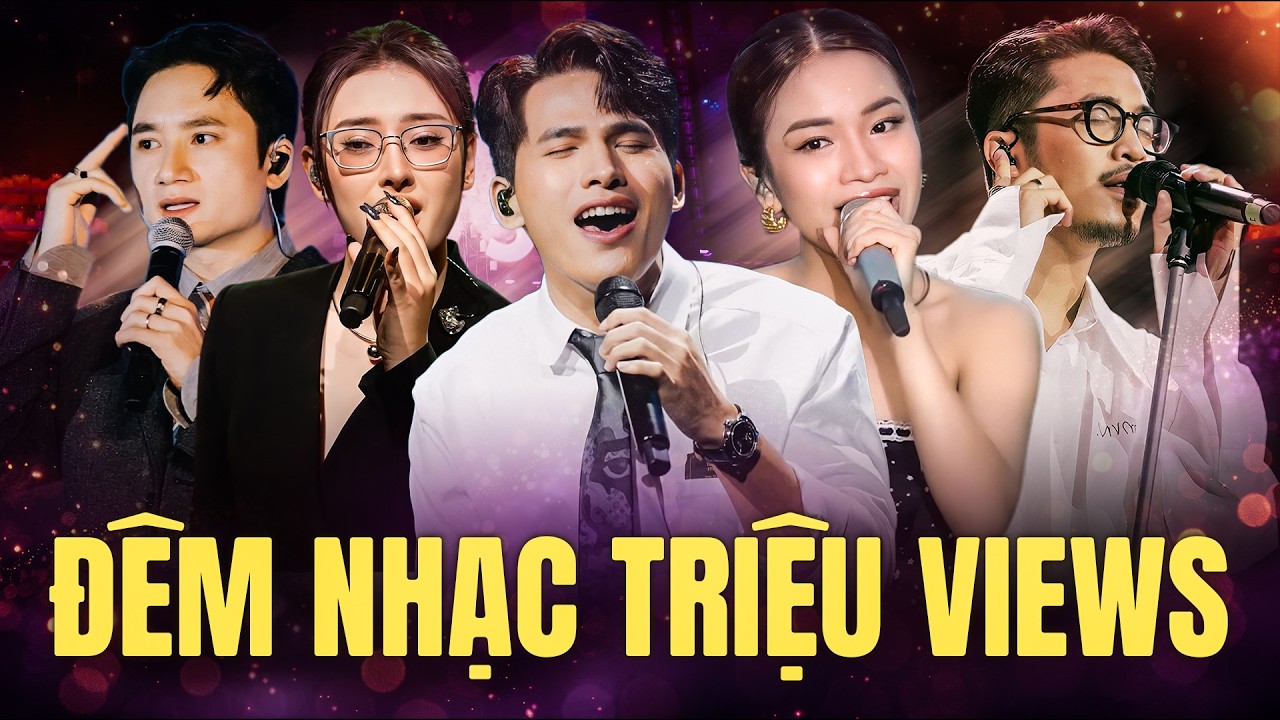 Đêm Nhạc Triệu View: Top 13 Hit của Phan Mạnh Quỳnh & more