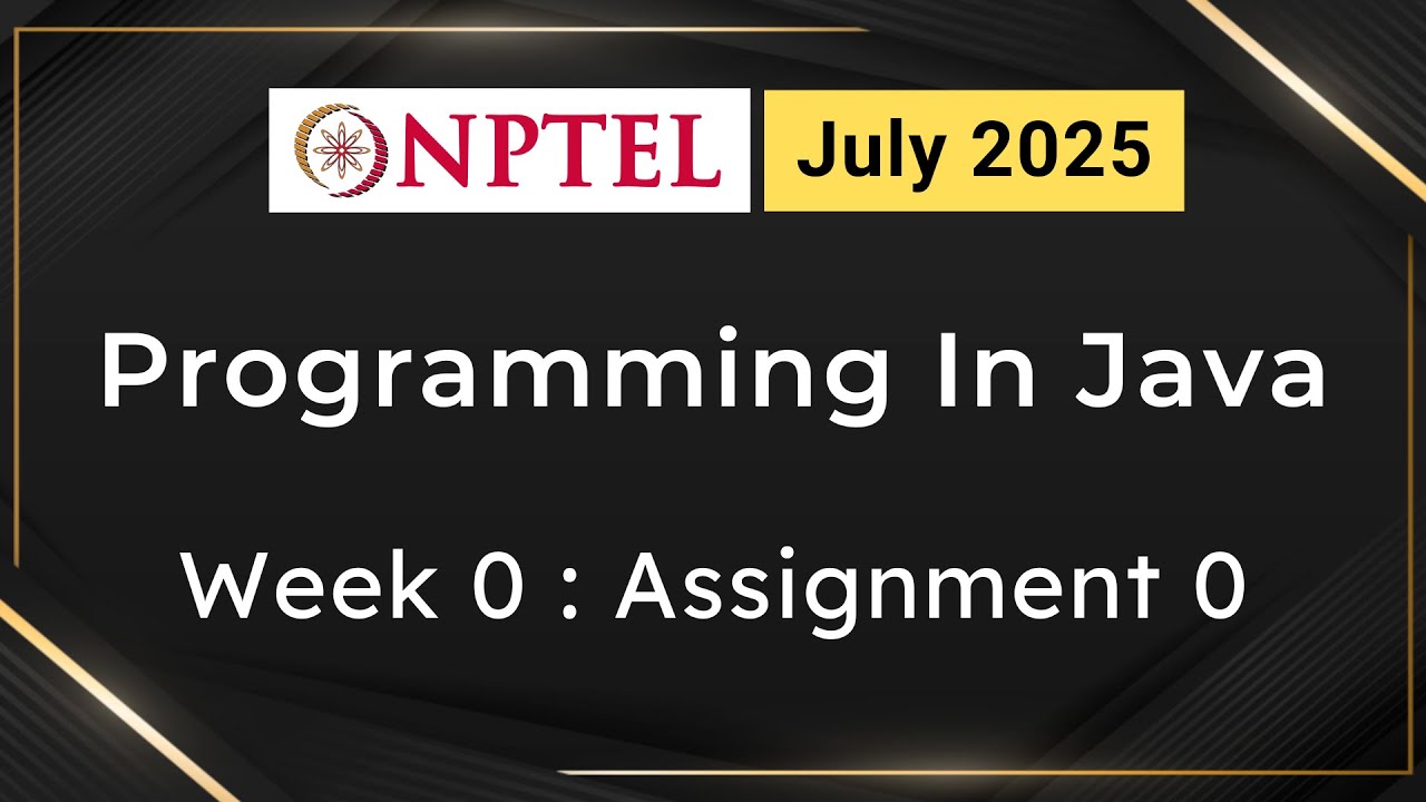 NPTEL Java Programming Week 0 Assignment 0 Solutions 🖥️