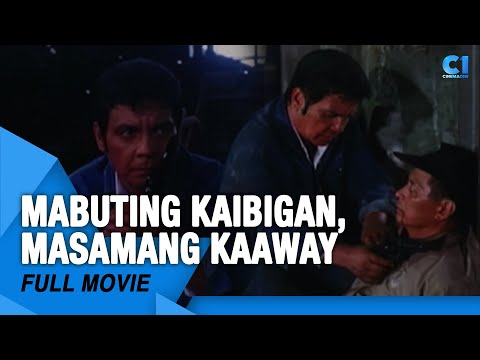 âMabuting Kaibigan, Masamang Kaaway'â FULL MOVIE | FPJ, Paquito Diaz, Vic Vargas | Cinema One