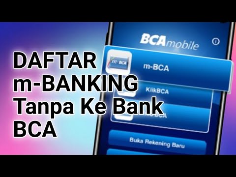 Daftar m-Banking BCA Tanpa ke Bank 🏧