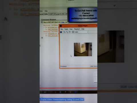 Authenticating Using Secret Key in Digital Video Watermarking Using 3-Level DWT- MATLAB PROJECTS