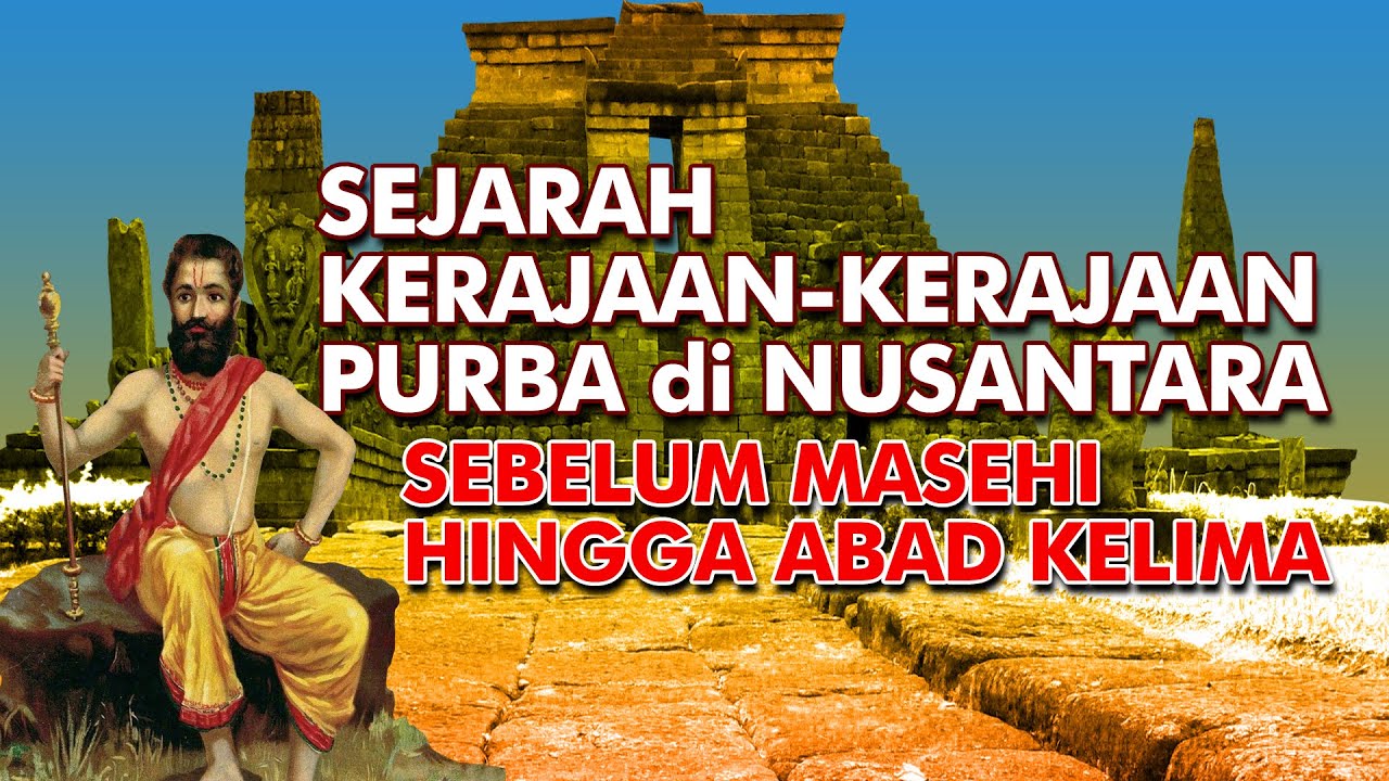 Sejarah Kerajaan Purba di Nusantara ๐บ