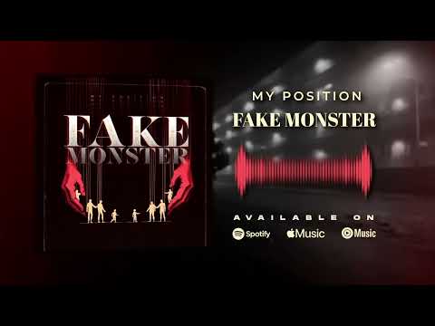 My Position - Fake Monster - Audio Visual