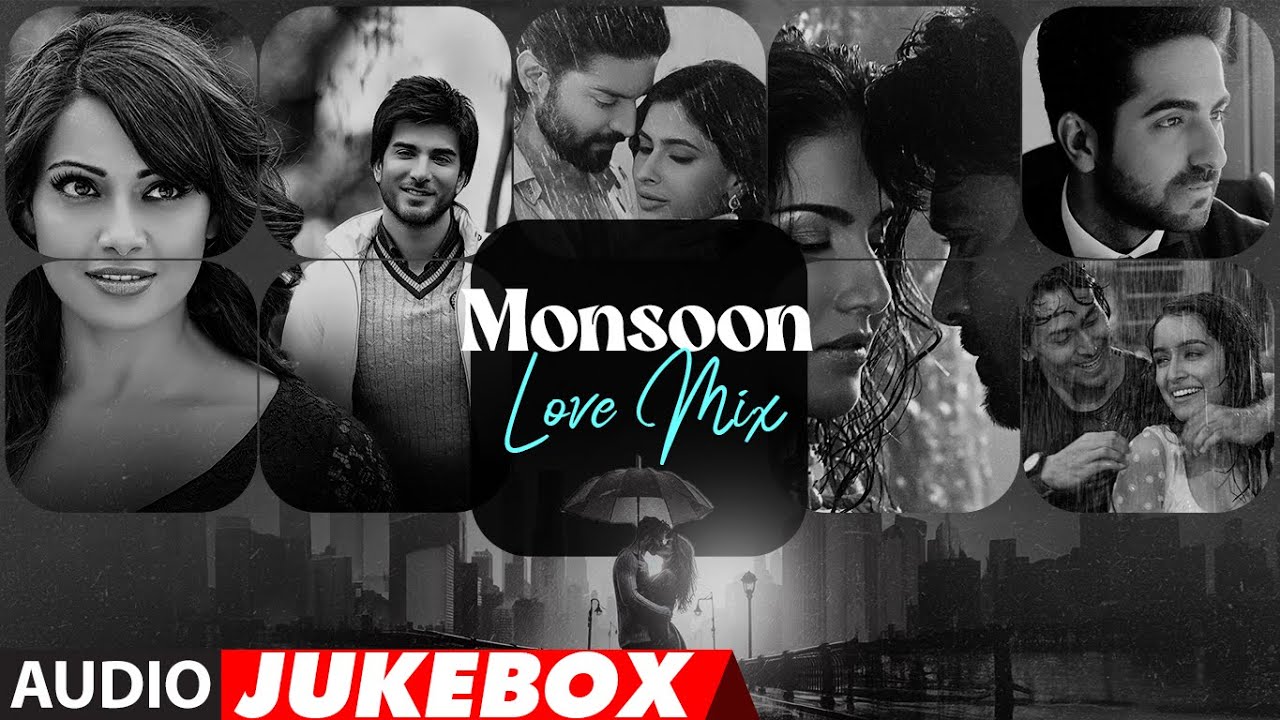 Monsoon Love Mix 🎶: Best Romantic Songs by Arijit & More