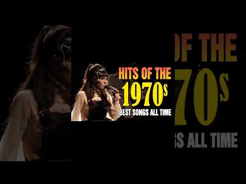 Hits Of The 1970s - Top Songs Of 1970s - Golden Oldies Greatest Hits Of 70s Songs Playlist