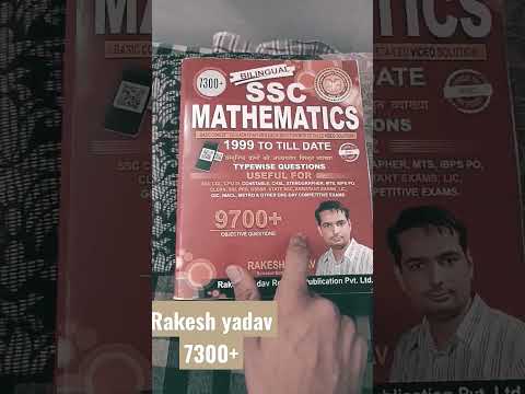Rakesh yadav math book ,7300+Rakesh yadav,ssc math book, SSC maths best book Rakesh yadav