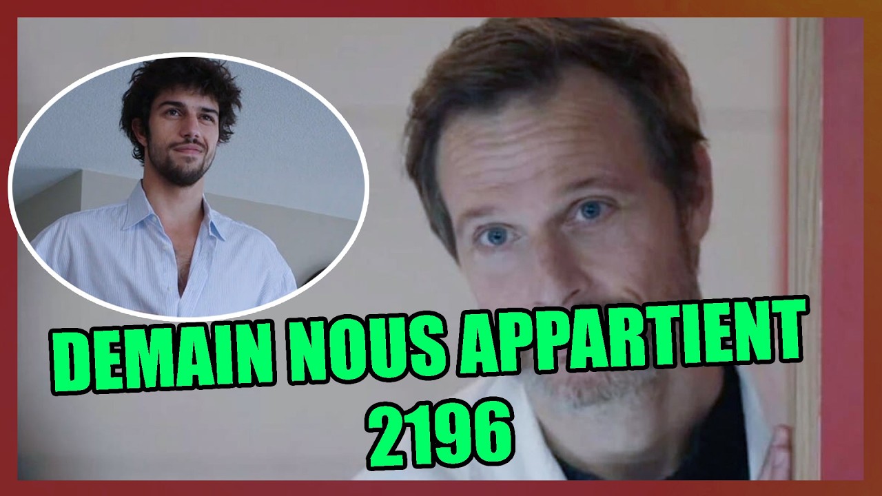 📺 Épisode 2196 – DEMAIN NOUS APPARTIENT | Samuel affronte Jean : il ne recule pas