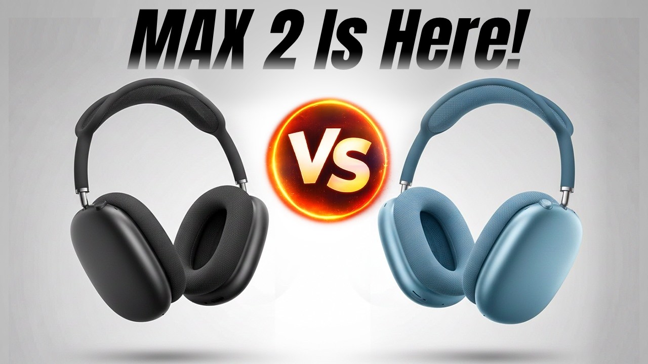 AirPods Max 2 vs Max 1: Which Is Better? 🎧
