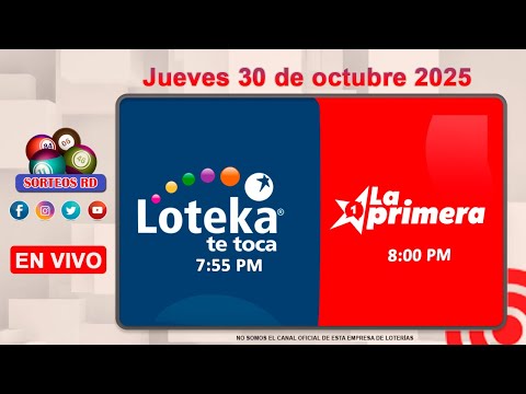 Loteka y la Primera en vivo 🎰|  Jueves 30 de octubre 2025– 7:55 PM