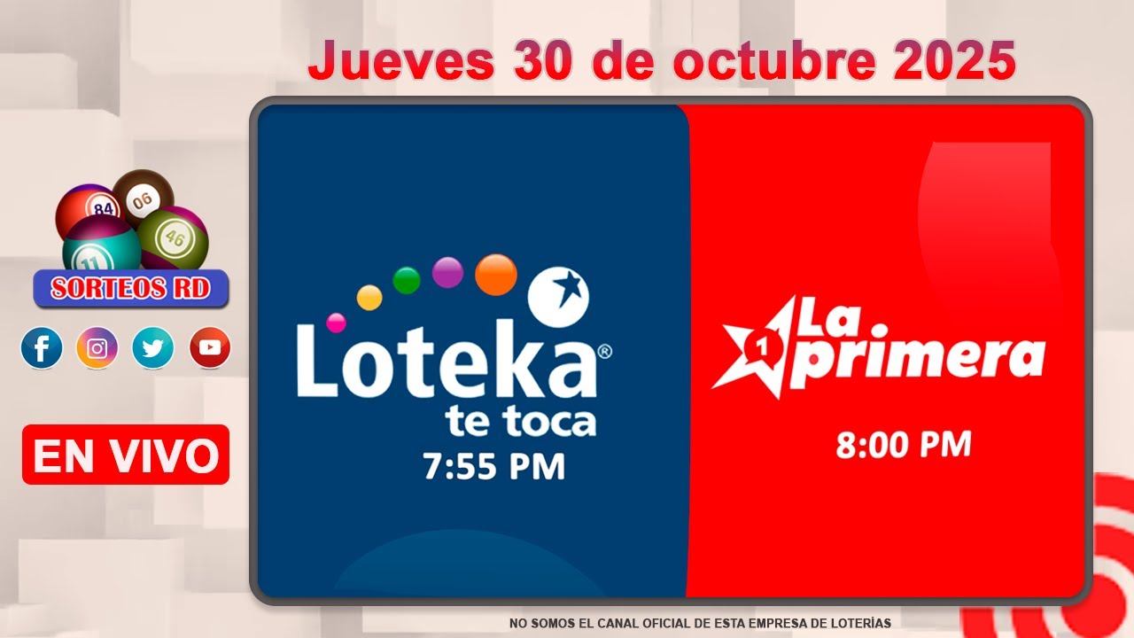 ¡No te pierdas el sorteo en vivo de Loteka y La Primera! 🎰 | Jueves 30 de octubre de 2025 a las 7:55 PM