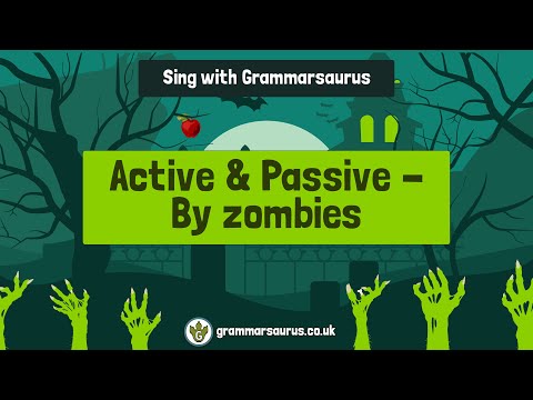 Sing with Grammarsaurus - Active and Passive (By zombies)