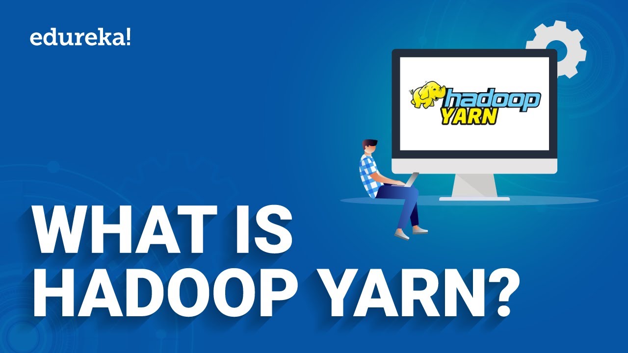 What is Hadoop YARN? Overview, Architecture, and Tutorial for Beginners