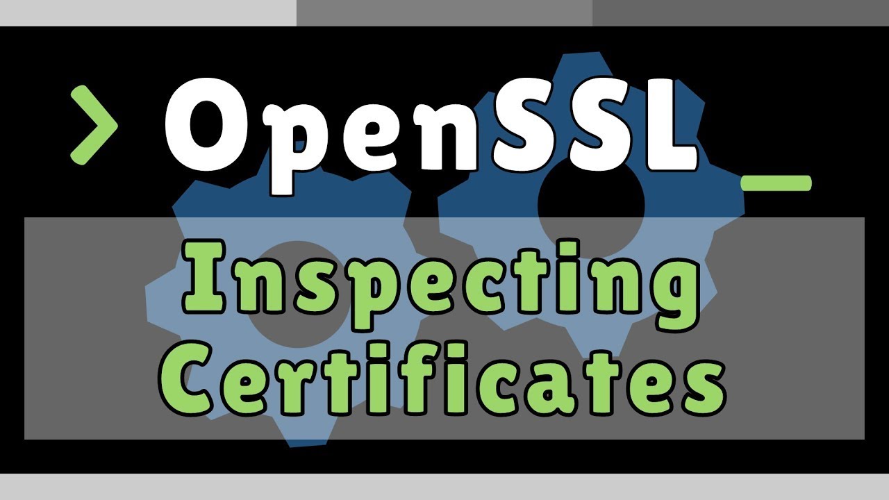Inspect SSL Certificates with OpenSSL 🔍