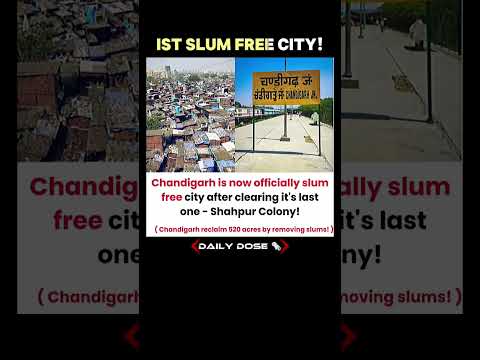 Chandigarh Creates History: India’s First Slum-Free City 🏙️🇮🇳