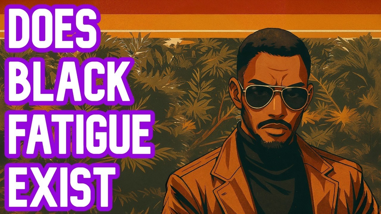 Black Fatigue: Reality or Myth? Debate with Andre Williams