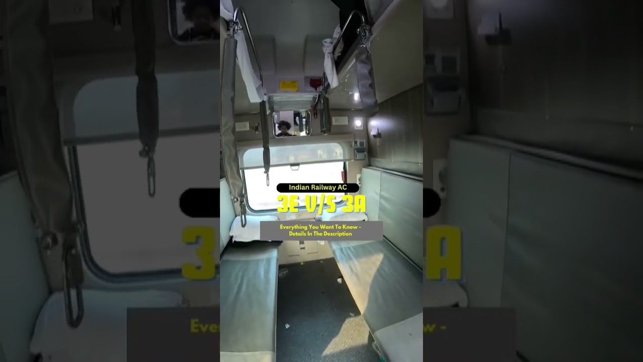 3A vs 3E: Key Differences in Indian Railways π