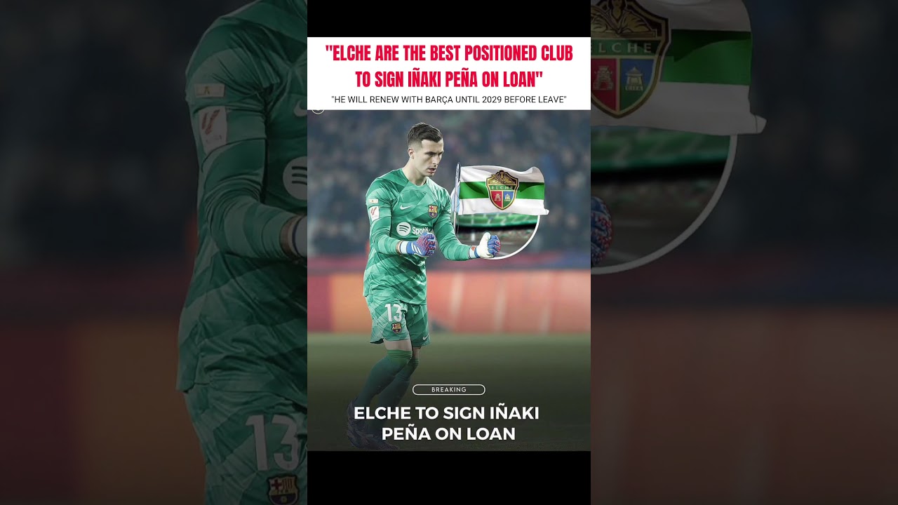 Elche Set to Sign Star Player from Barcelona ⚽️