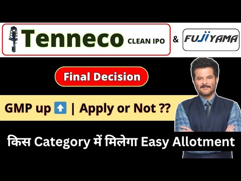Tenneco Clean Air IPO Final Decision - Apply or not ?? | Fujiyama Power IPO | Ankur Singh