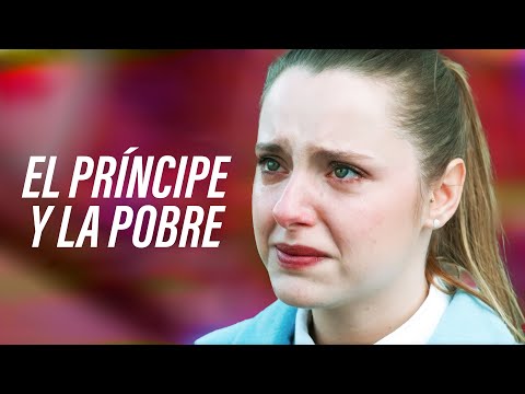 EL  PRÍNCIPE Y LA POBRE | PELÍCULAS DE AMOR