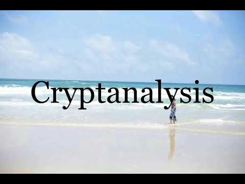 How To Pronounce Cryptanalysis🌈🌈🌈🌈🌈🌈Pronunciation Of Cryptanalysis