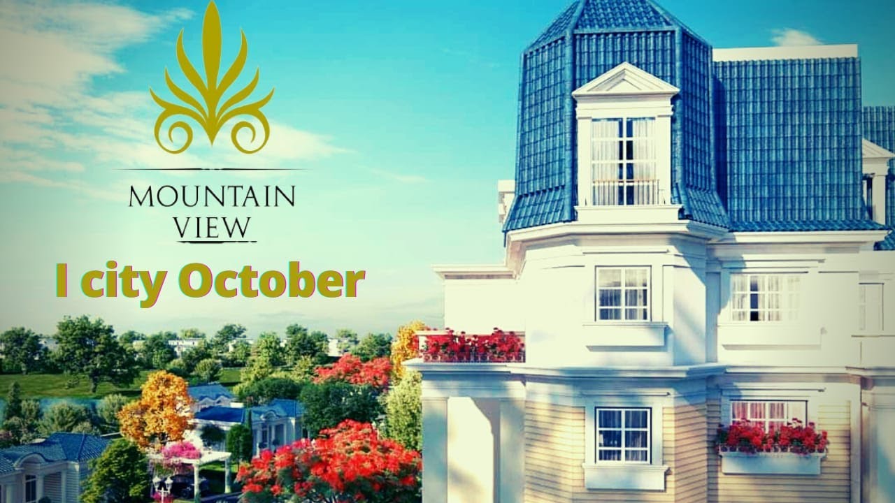 كل ما تريد معرفته عن مشروع ماونتن فيو أي سيتى أكتوبر 🏡