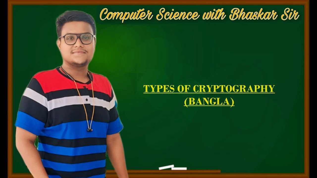 Types of Cryptography (Bangla)