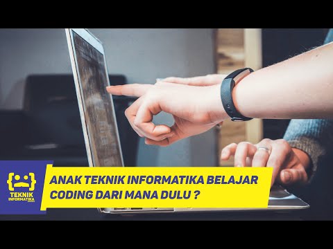 ANAK TEKNIK INFORMATIKA BELAJAR CODING DARI MANA DULU?