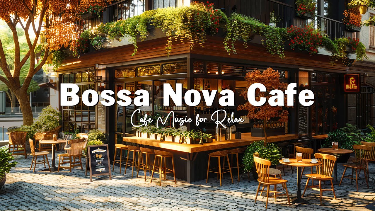 Relaxing Outdoor Coffee Shop Ambience with Soothing Bossa Nova Jazz ☕