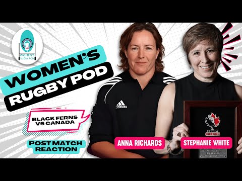 POST MATCH REACTION | Black Ferns vs Canada | Rugby World Cup 2025 #RWC2025