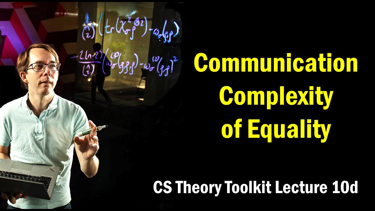 Understanding the Communication Complexity of Equality | CMU Lecture 10d 📚