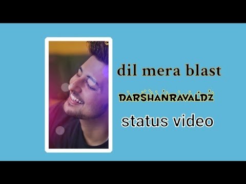 dil mera blast ho gaya song #darshanravaldz