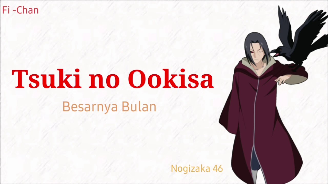 Tsuki no Ookisa - Nogizaka46 | Naruto Shippuden OP 14 Full Song [ Lirik Terjemahan Indonesia ]