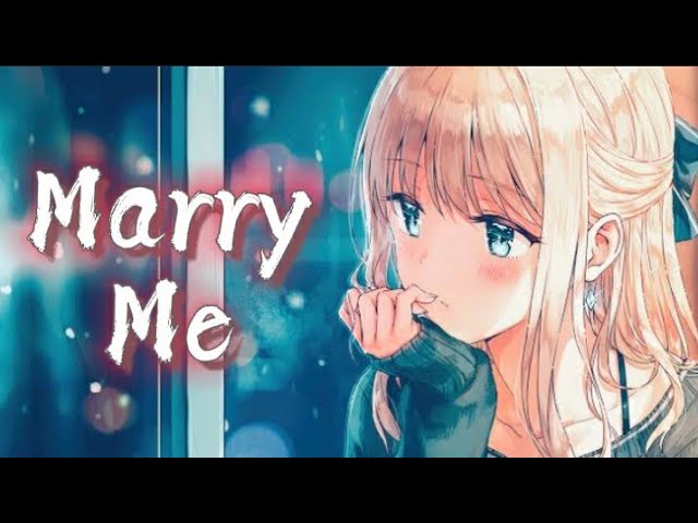 Nightcore - Marry Me (Female Version) 🎶 | Lyrics & Music Video