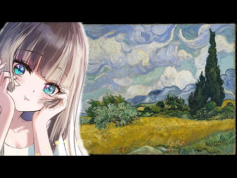 【雑談＋鑑賞】深夜にゴッホの話をしよう【儒烏風亭らでん #ReGLOSS 】