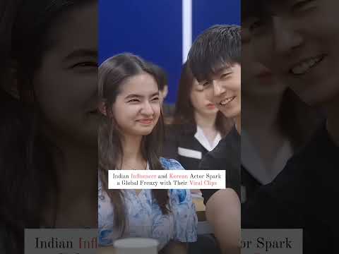 Indian Influencer and Korean Actor Spark a Global Frenzy with Their Viral Clips #kdrama #kdramaedit