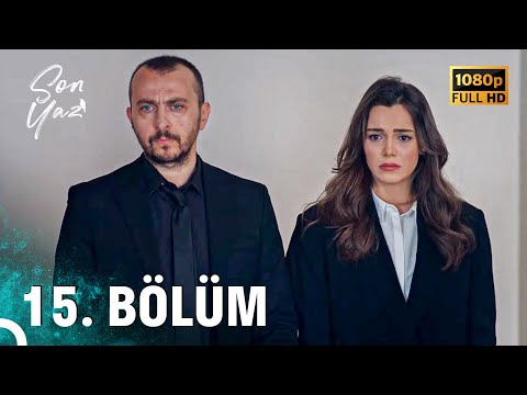 Son Yaz | 15. Bölüm (FULL HD)